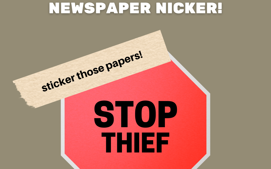 Newspaper Thief!